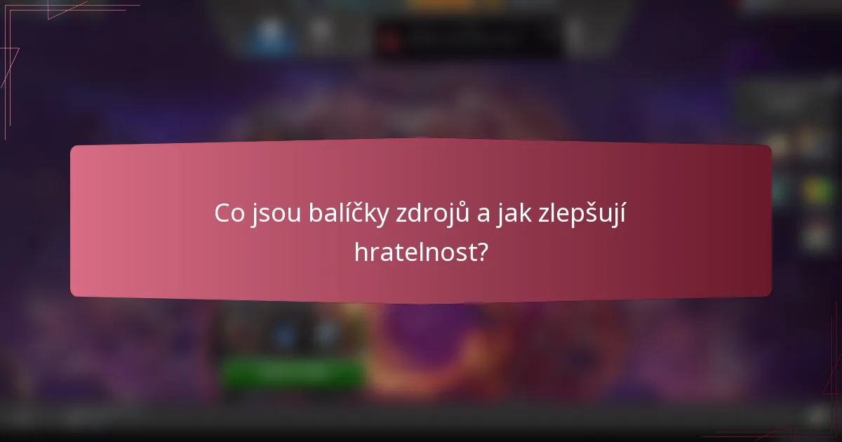 Co jsou balíčky zdrojů a jak zlepšují hratelnost?